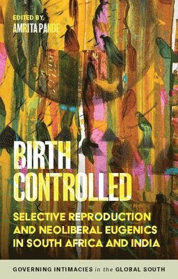 Amrita Pande - Birth Controlled, Häftad