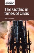Gothic in Times of Crisis