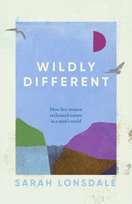 Sarah Lonsdale - Wildly different, Häftad. Tillgänglighet: Lägg i varukorg
