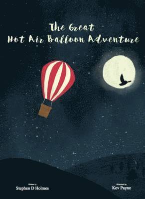 Stephen D. Holmes - Great Hot Air Balloon Adventure, Häftad. Tillgänglighet: Lägg i varukorg