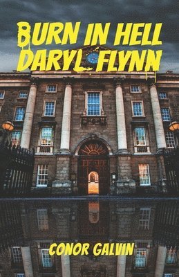Mairtin Breathnach, Jack Mullen - Burn in Hell Daryl Flynn, Häftad