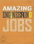 Amazing Jobs: Engineering