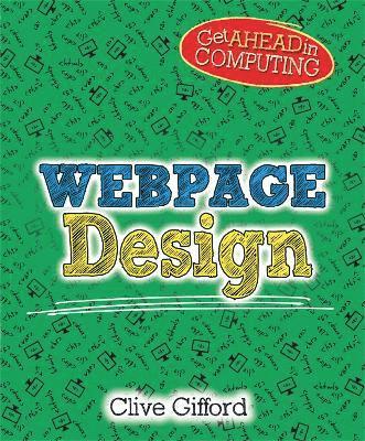 Clive Gifford - Get Ahead in Computing: Webpage Design, Inbunden. Tillgänglighet: Lägg i varukorg
