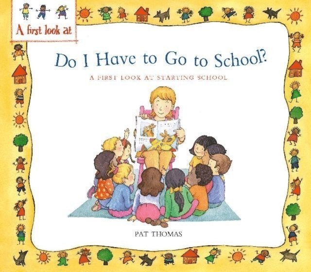 Pat Thomas - Starting School: Do I Have to Go to School?, E-bok. Tillgänglighet: Lägg i varukorg