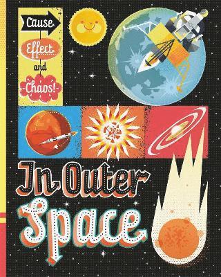 Paul Mason - Cause, Effect and Chaos!: In Outer Space, Häftad. Tillgänglighet: Lägg i varukorg