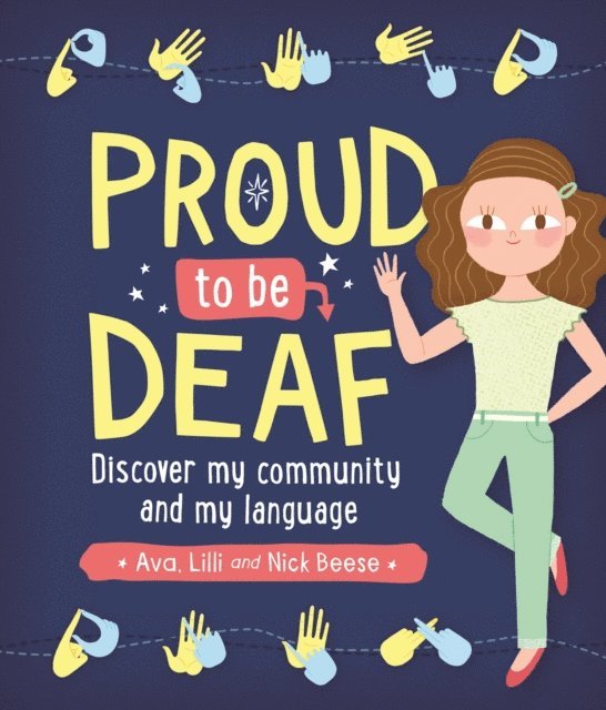 Nick Beese, Lilli Beese, Ava Beese - Proud to be Deaf, E-bok. Tillgänglighet: Lägg i varukorg