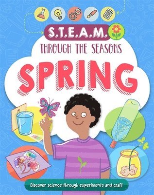Anna Claybourne - STEAM through the seasons: Spring, Inbunden. Tillgänglighet: Lägg i varukorg