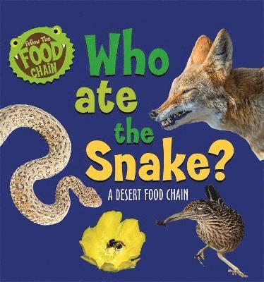 Sarah Ridley - Follow the Food Chain: Who Ate the Snake?, Inbunden. Tillgänglighet: Lägg i varukorg