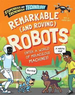 Sonya Newland - Stupendous and Tremendous Technology: Remarkable and Roving Robots, Inbunden. Tillgänglighet: Lägg i varukorg