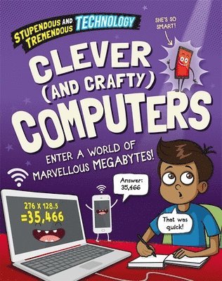 Claudia Martin - Stupendous and Tremendous Technology: Clever and Crafty Computers, Häftad. Tillgänglighet: Lägg i varukorg