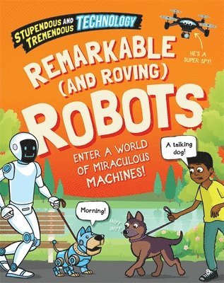 Sonya Newland - Stupendous and Tremendous Technology: Remarkable and Roving Robots, Häftad. Tillgänglighet: Lägg i varukorg