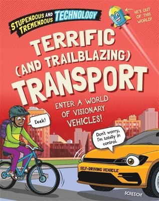 Claudia Martin - Stupendous and Tremendous Technology: Terrific and Trailblazing Transport, Häftad. Tillgänglighet: Lägg i varukorg