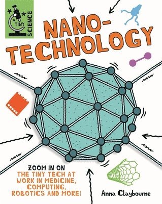 Anna Claybourne - Tiny Science: Nanotechnology, Inbunden. Tillgänglighet: Lägg i varukorg