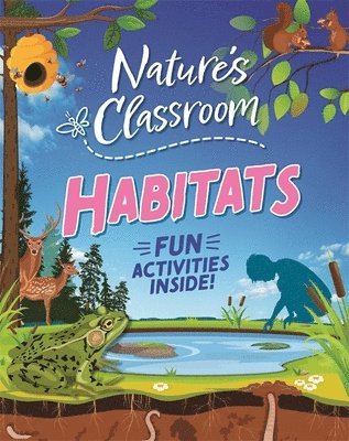 Claudia Martin - Nature's Classroom: Habitats, Inbunden. Tillgänglighet: Lägg i varukorg