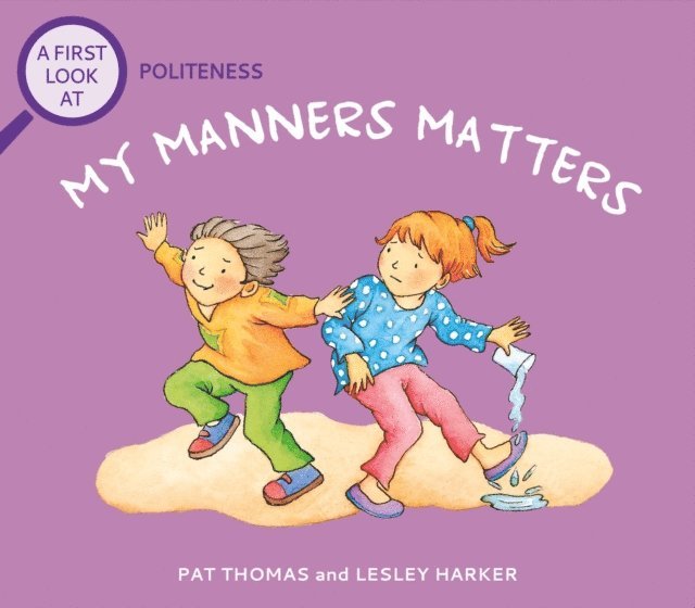 Pat Thomas - Politeness: My Manners Matter, E-bok. Tillgänglighet: Lägg i varukorg
