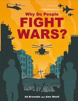 Alison Brownlie Bojang - Why do People Fight Wars?, Inbunden