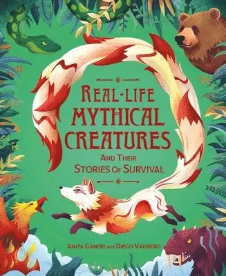 Anita Ganeri - Real-life Mythical Creatures and Their Stories of Survival, Häftad. Tillgänglighet: Lägg i varukorg