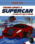 Inside Info: Taking Apart a Supercar