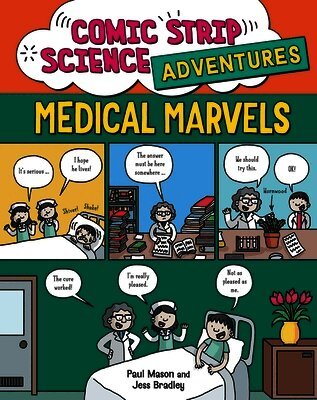 Paul Mason - Comic Strip Science Adventures: Medical Marvels, Häftad