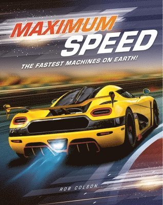 Rob Colson - Maximum Speed, Inbunden