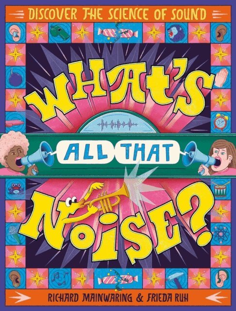Richard Mainwaring - What's All That Noise?, E-bok