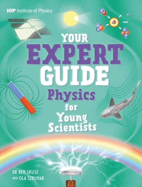 Benjamin Skuse - Physics for Young Scientists, E-bok. Tillgänglighet: Lägg i varukorg
