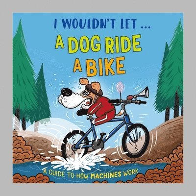 Paul Mason - I Wouldn't Let a Dog  Ride a Bike, Inbunden