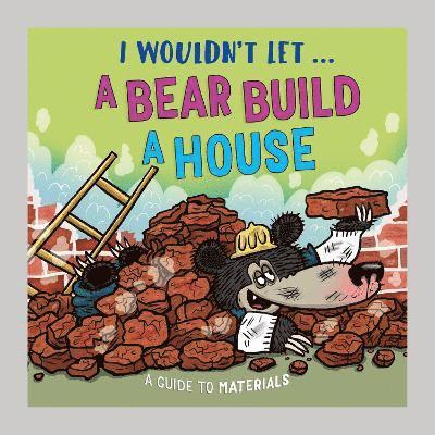 Paul Mason - I Wouldn’t Let a Bear Build a House, Inbunden
