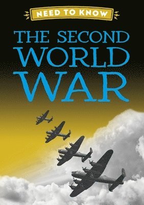 Izzi Howell - Need to Know: The Second World War, Inbunden
