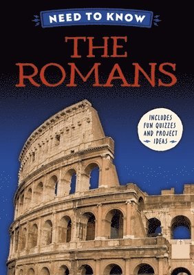 Izzi Howell - Need to Know: The Romans, Inbunden