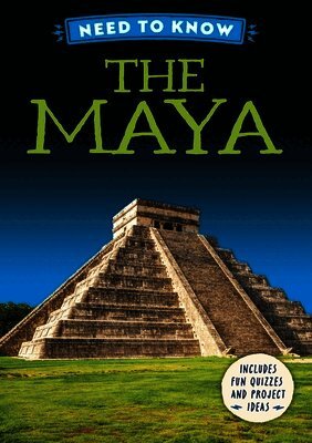 Izzi Howell - Need to Know: The Maya, Inbunden