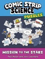 Paul Mason - Comic Strip Science Puzzles: Mission to the Stars, Inbunden