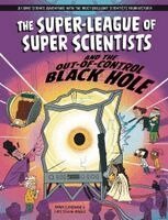 Anna Claybourne - Super-League of Super Scientists: and the Out-of-Control Black hole, Häftad. Tillgänglighet: Kommande