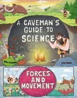 Nancy Dickmann - Caveman's Guide to Science: Forces and Movement, Häftad. Tillgänglighet: Kommande
