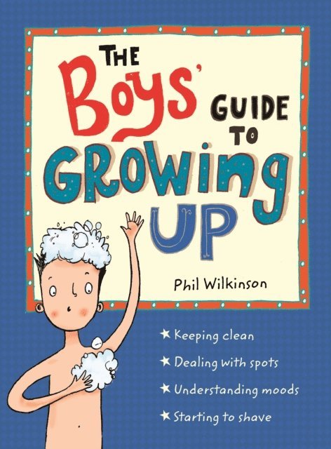 Phil Wilkinson - Boys' Guide to Growing Up, E-bok