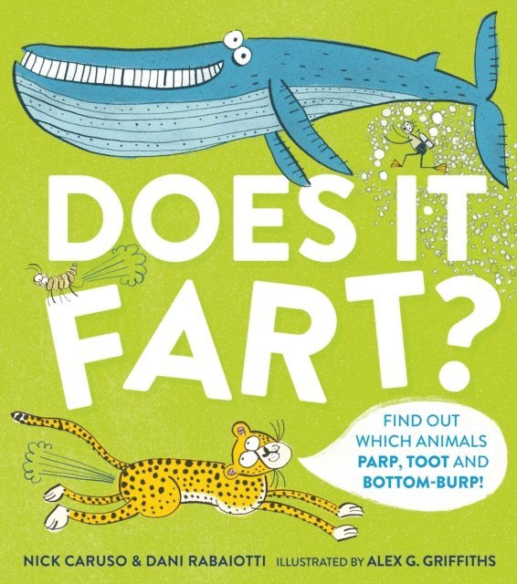 Dani Rabaiotti, Nick Caruso - Does It Fart?, E-bok