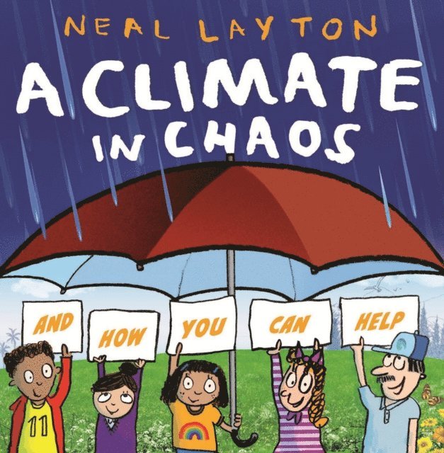 Neal Layton - Climate in Chaos: and how you can help, E-bok