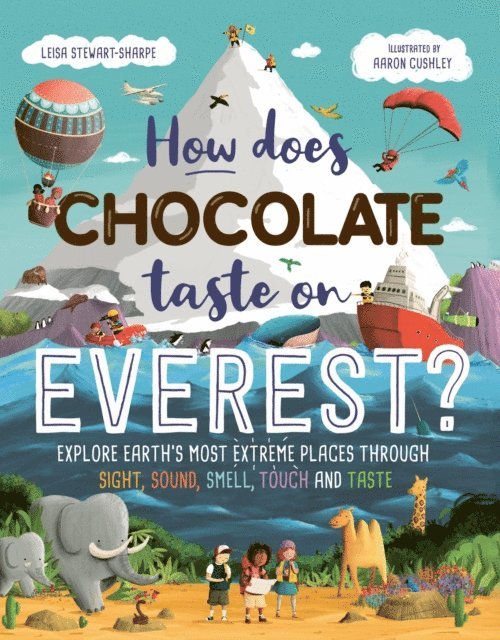 Leisa Stewart-Sharpe - How Does Chocolate Taste on Everest?, E-bok. Tillgänglighet: Lägg i varukorg