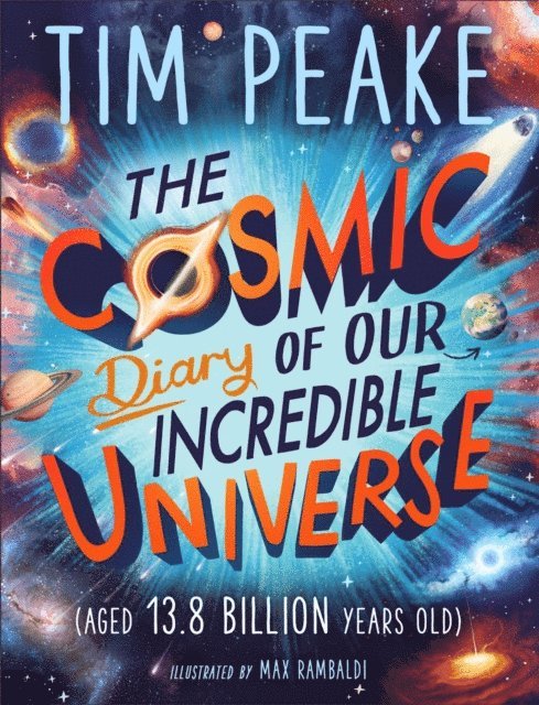 Tim Peake - Cosmic Diary of our Incredible Universe, E-bok. Tillgänglighet: Lägg i varukorg