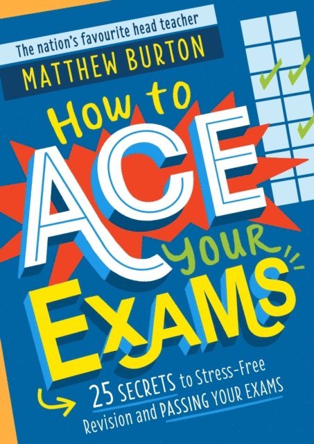 Matthew Burton - How to Ace Your Exams, E-bok
