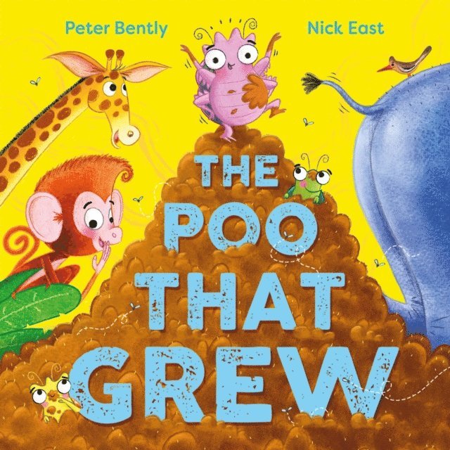 Peter Bently - Poo That Grew, E-bok