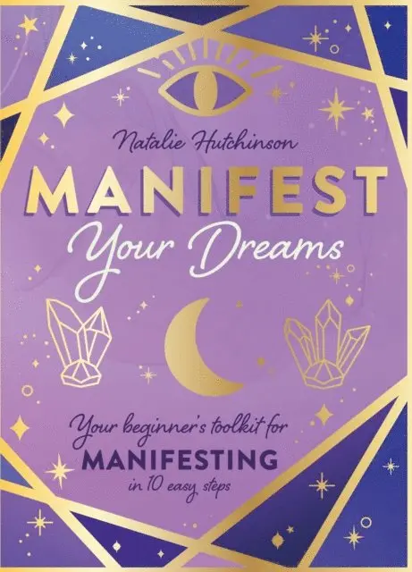 Natalie Jade Hutchinson - Manifest Your Dreams, E-bok. Tillgänglighet: Lägg i varukorg