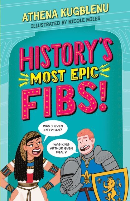 Athena Kugblenu - History's Most Epic Fibs, E-bok