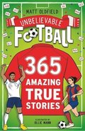 365 Amazing True Football Stories