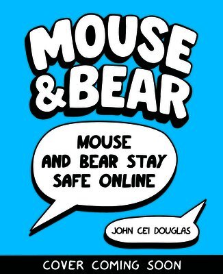 Elaine Connolly - Mouse and Bear: Stay Safe Online, Häftad