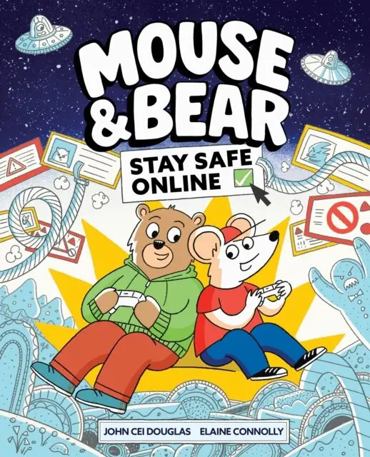 Elaine Connolly - Mouse and Bear: Stay Safe Online, E-bok. Tillgänglighet: Lägg i varukorg