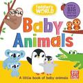 Toddler's World: Baby Animals