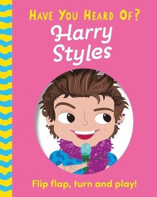 Have You Heard Of?: Harry Styles by Pat-a-Cake