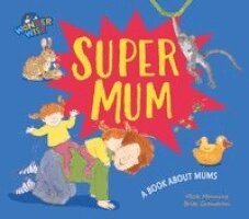 Mick Manning - Wonderwise: Supermum: a book about mothers, Häftad. Tillgänglighet: Kommande