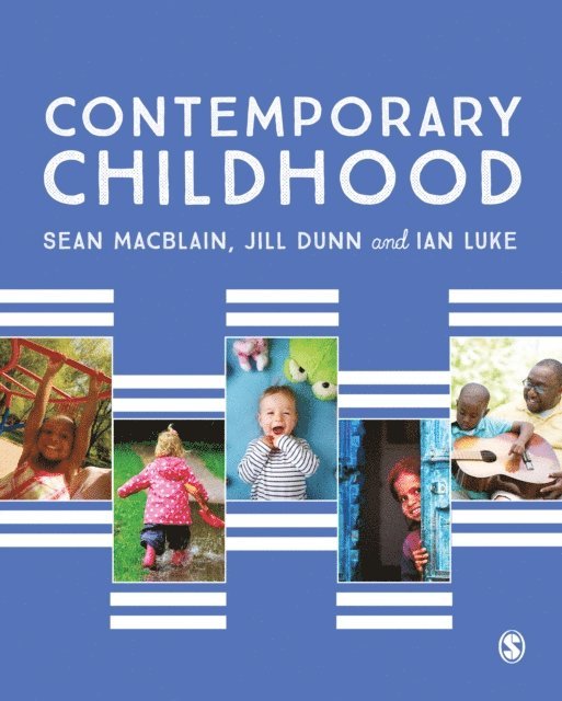 Ian Luke, Jill Dunn, Sean MacBlain - Contemporary Childhood, E-bok